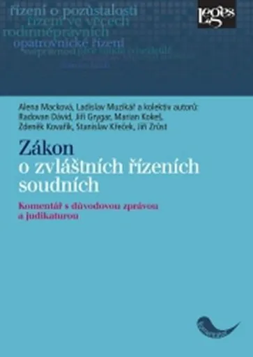 Zákon o zvláštních řízeních soudních - Komentář s důvodovou zprávou a judikaturou