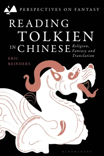 Reading Tolkien in Chinese - Eric   Reinders