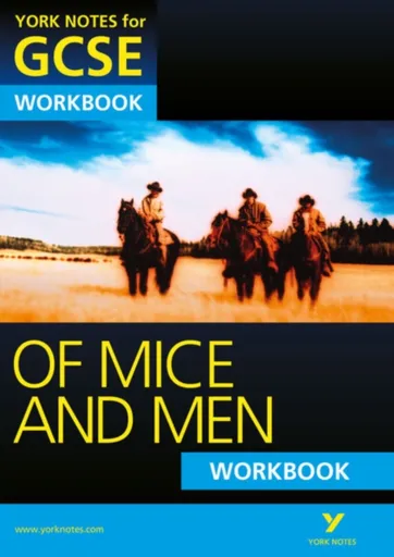 Of Mice and Men: York Notes GCSE Workbook (Grades A*-G) - Mike Gould