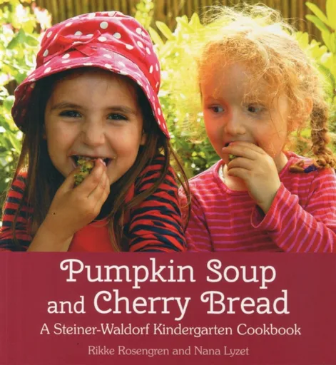 Pumpkin Soup and Cherry Bread - Nana Lyzet, Rikke Rosengren