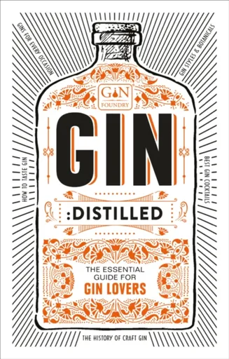 Gin: Distilled - The Gin Foundry