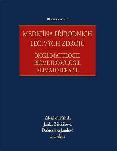 Medicína přírodních léčivých zdrojů - Dobroslava Jandová, Zdeněk Třískala, Zálešáková Janka