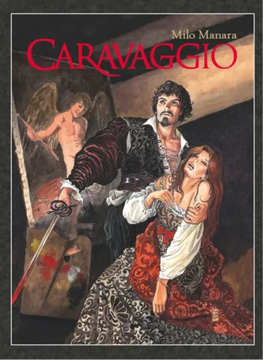 Caravaggio - Milo Manara
