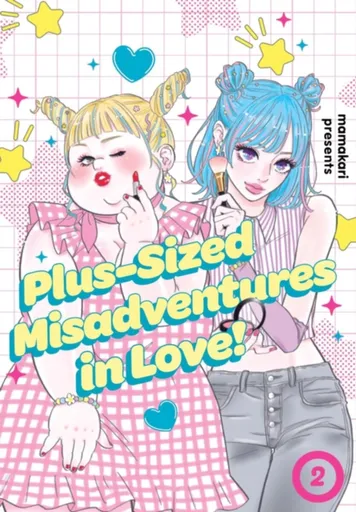 Plus-Sized Misadventures in Love!, Volume 2 - Mamakari