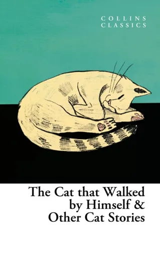 The Cat that Walked by Himself and Other Cat Stories - Birgit Kaltenthaler