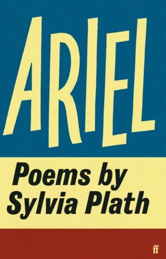 Ariel - Sylvia Plathová