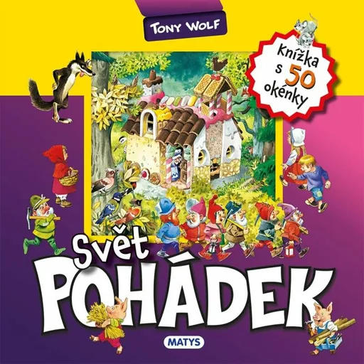 Knížka s okénky: Svět pohádek - Casalis Anna