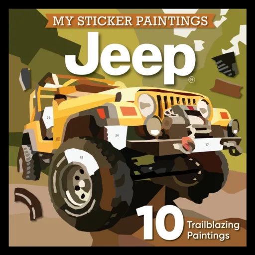 My Sticker Paintings: JeepÂ® - Editors of Happy Fox Books