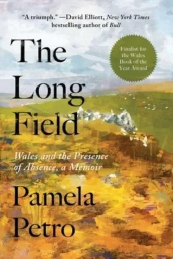 Long Field - Pamela Petro