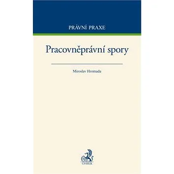 Pracovněprávní spory (978-80-7400-581-7)