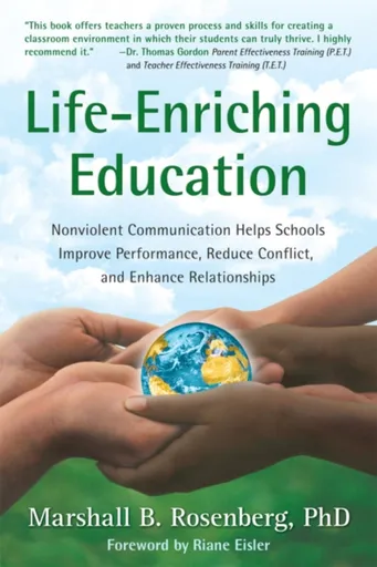 Life-Enriching Education - Marshall B. Rosenberg