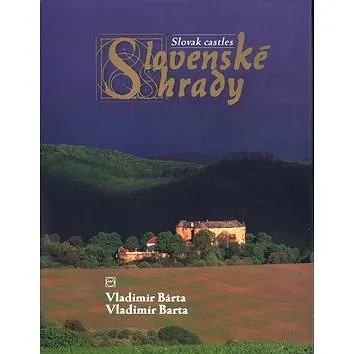 Slovenské hrady: Slovak castles (80-88817-39-0)