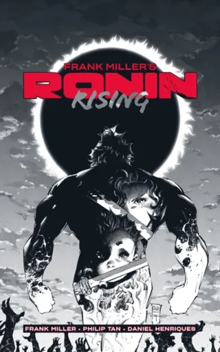 Frank Millerâ€™s Ronin Rising Manga Edition - Frank Miller