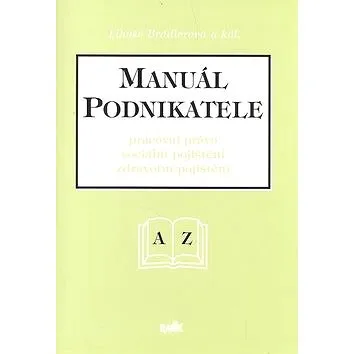 Manuál podnikatele: Pracovní právo, sociální pojištění, zdravotní pojištění (80-86031-12-8)