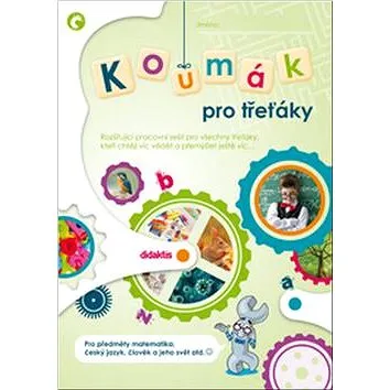 Koumák pro třeťáky: Rozšiřující pracovní sešit pro všechny druháky, kteří chtějí víc vědět... (978-80-7358-260-9)