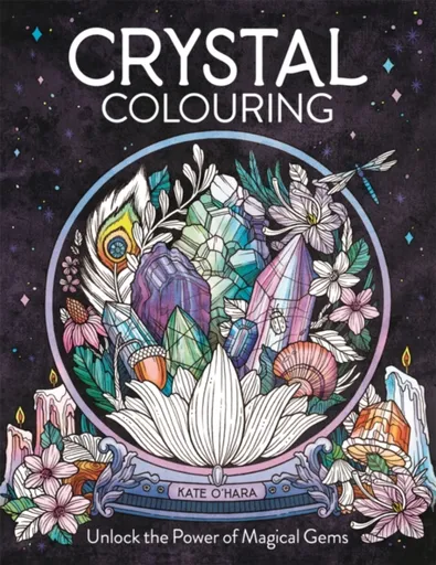 Crystal Colouring - Kate O'Hara