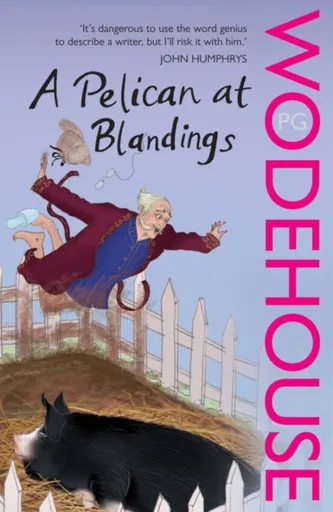 A Pelican at Blandings - Pelham Grenville Wodehouse
