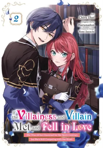 If the Villainess and Villain Met and Fell in Love, Vol. 2 (manga) - Amethyst Xuan, Erin Husson, Yomi Sarachi, Harunadon Harunadon, Chiru Ukai