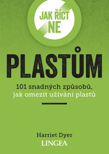 Jak říct ne plastům - Harriet Dyer