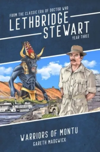 Lethbridge-Stewart: Warriors of Montu - Gareth Madgwick