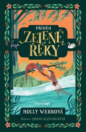 Příběh Zelené řeky - Holly Webbová