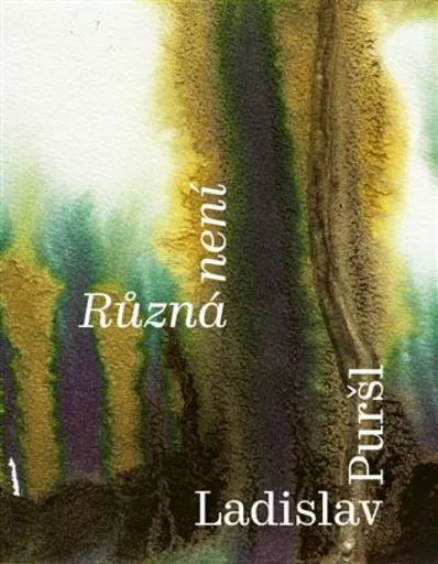 Různá není - Ladislav Puršl, Marie Ladrová