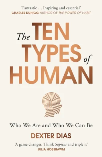 The Ten Types of Human - Dexter Dias