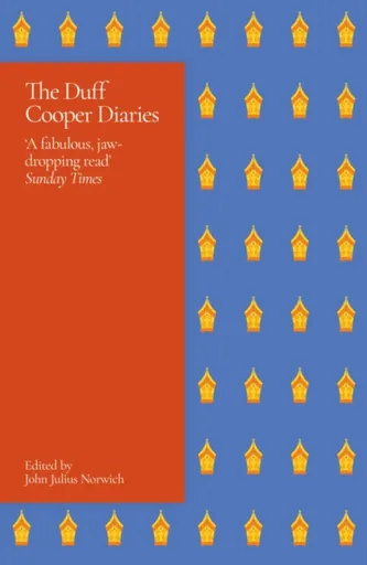 The Duff Cooper Diaries - Lord John Julius Norwich