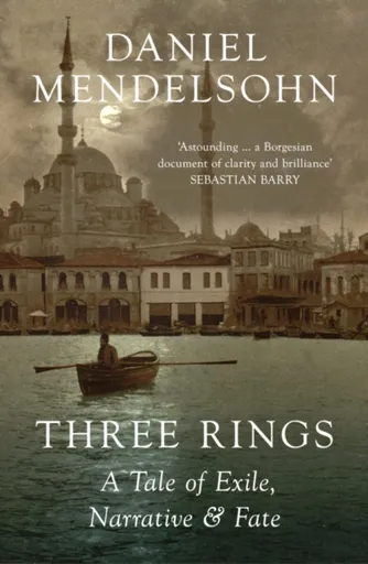 Three Rings - Daniel Mendelsohn