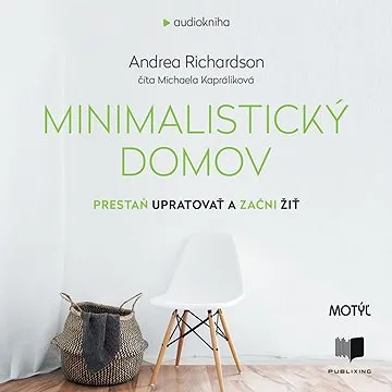 Minimalistický domov ()