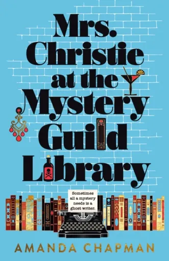 Mrs. Christie at the Mystery Guild Library - Amanda Chapman