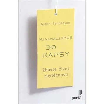 Minimalismus do kapsy: Zbavte život zbytečností (978-80-262-1528-8)