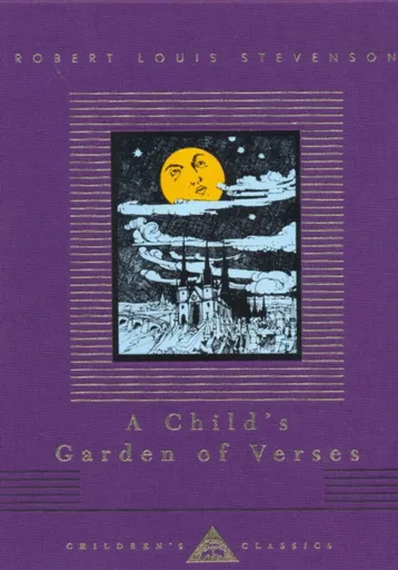 A Child's Garden Of Verses - Robert Louis Stevenson