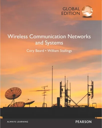 Wireless Communication Networks and Systems, Global Edition - William Stallings, Cory Beard