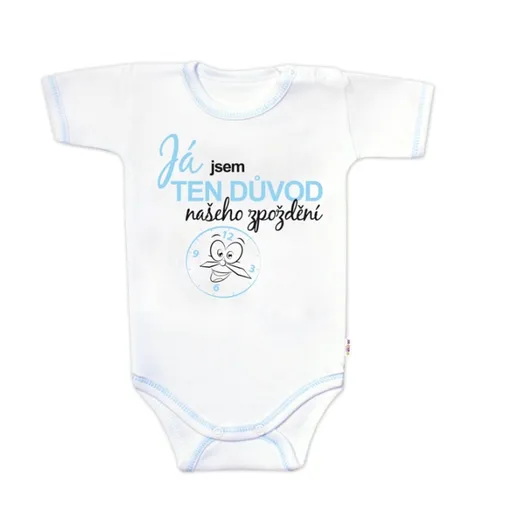 Baby Nellys Body kr. rukáv, Já jsem TEN DŮVOD našeho zpoždění,56