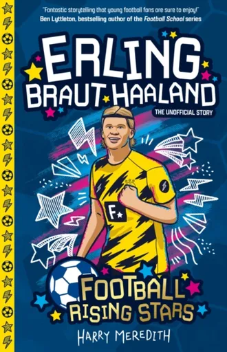 Football Rising Stars: Erling Braut Haaland - Harry Meredith