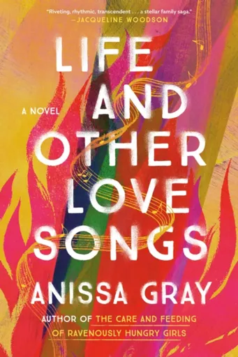 Life and Other Love Songs - Anissa Gray