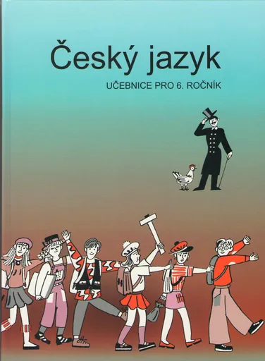 Český jazyk - Učebnice pro 6. ročník - Vladimíra Bičíková
