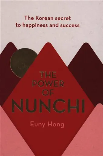 The Power of Nunchi - Euny Hong