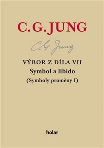Výbor z díla VII. - Symbol a libido - Carl Gustav Jung