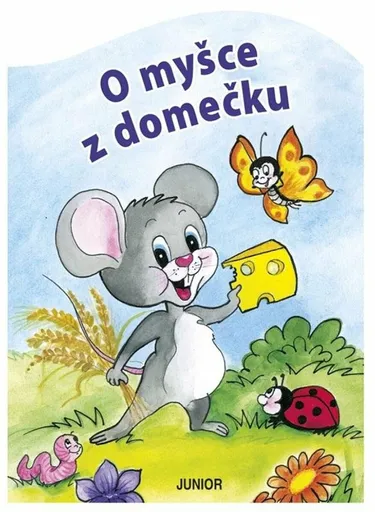 O myšce z domečku - Zuzana Pospíšilová