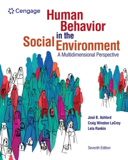 Human Behavior in the Social Environment: A Multidimensional Perspective - Craig  LeCroy, Lela  Rankin, Jose  Ashford