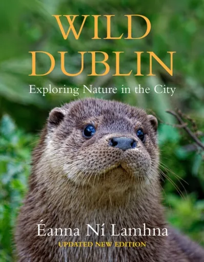 Wild Dublin - Eanna Ni Lamhna