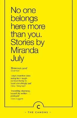 No One Belongs Here More Than You - Miranda July