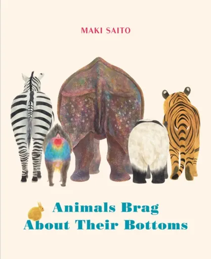 Animals Brag About Their Bottoms - Maki Saito