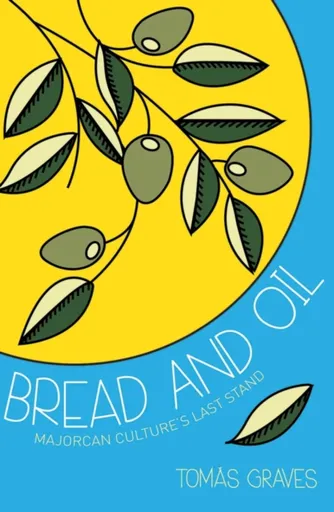 Bread and Oil - Tomas Graves