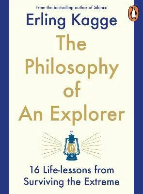 The Philosophy of an Explorer - Erling Kagge