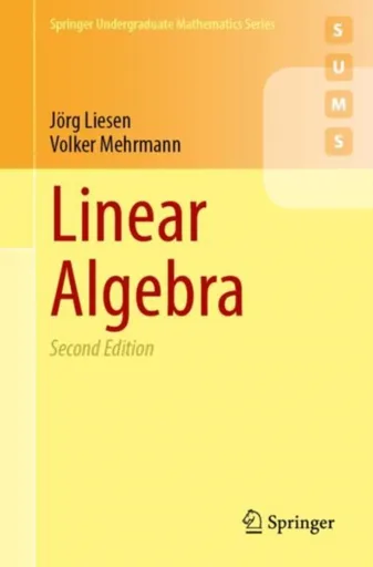 Linear Algebra - Jorg Liesen, Volker Mehrmann