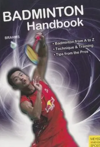 Badminton Handbook - Bernd-Volker Brahms