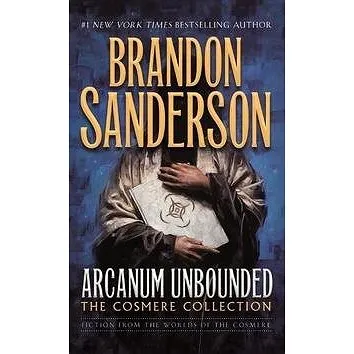 Arcanum Unbounded: The Cosmere Collection (076539118X)